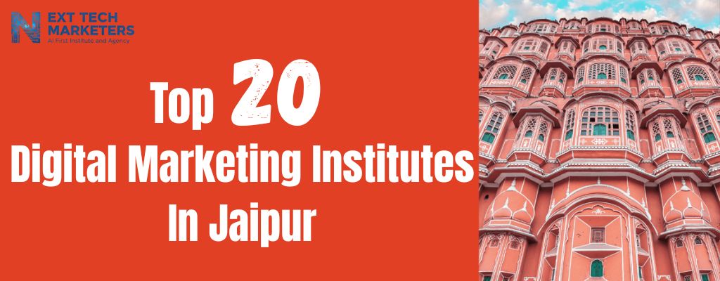 Top 20 Digital Marketing Courses and Institutes in Jaipur