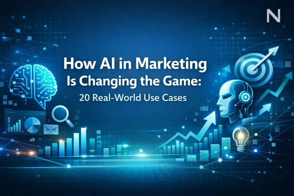 How AI in Marketing Is Changing the Game: 20 Real-World Use Cases
