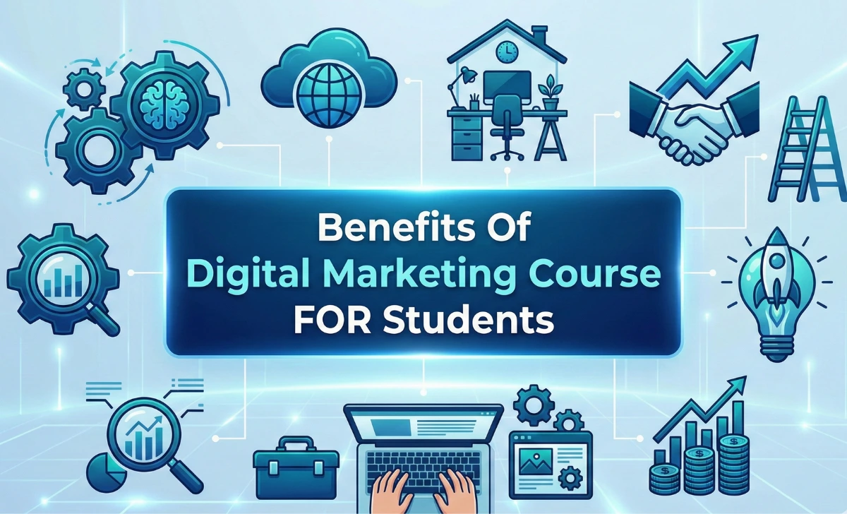 Benefits of Digital Marketing Course For Students